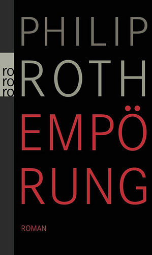 Empörung by Philip Roth