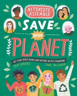 Activists Assemble--Save Your Planet by Ben Hoare