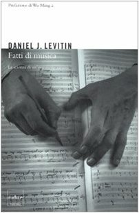 Fatti di musica by Daniel J. Levitin