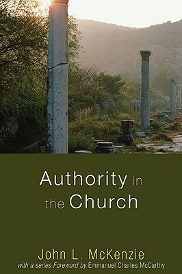 Authority in the Church by John L. McKenzie