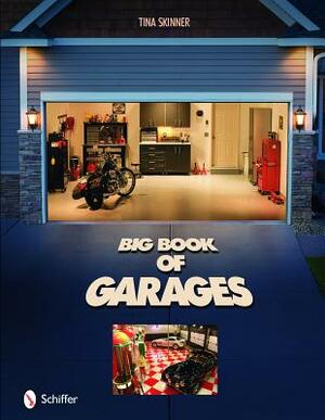 Big Book of Garages by Tina Skinner