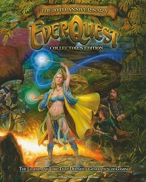 EverQuest: The Legend and Lore that Defined a Generation of Gaming by Paul Lipscombe, Rusel DeMaria