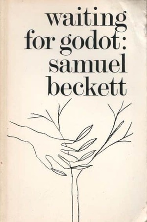 Waiting for Godot : A Tragicomedy in Two Acts by Samuel Beckett