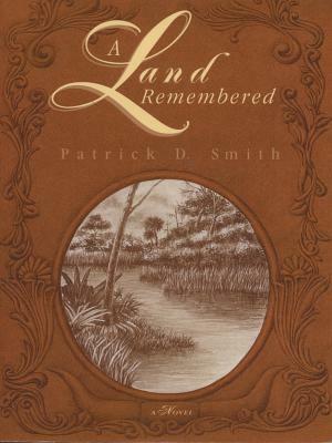 A Land Remembered by Patrick D. Smith