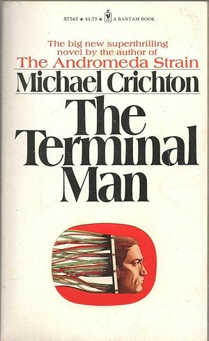 The Terminal Man by Michael Crichton