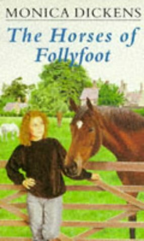 The Horses of Follyfoot by Monica Dickens