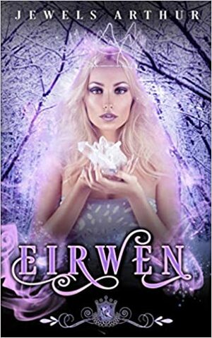 Eirwen by Jewels Arthur