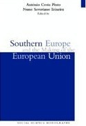 Southern Europe and the Making of the European Union, 1945-1980s by Nuno Severiano Teixeira, António Costa Pinto