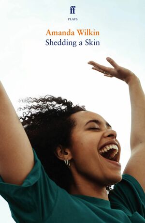 Shedding a Skin by Amanda Wilkin