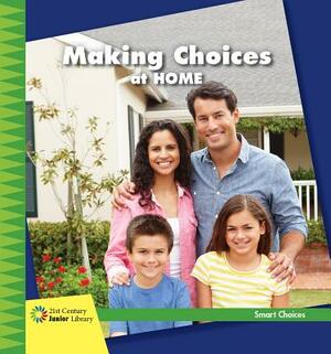 Making Choices at Home by Diane Lindsey Reeves