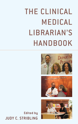 The Clinical Medical Librarian's Handbook by 