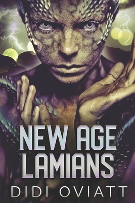 New Age Lamians: Large Print Edition by Didi Oviatt