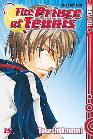 The Prince of Tennis 15 by Takeshi Konomi