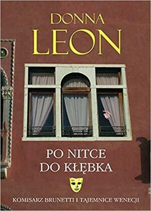 Po nitce do kłębka by Donna Leon