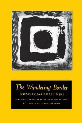 The Wandering Border by Jaan Kaplinski