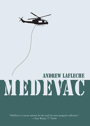 MedEvac by Andrew Lafleche