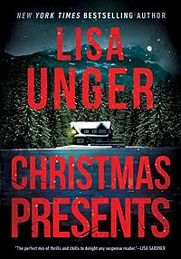 Christmas Presents by Lisa Unger