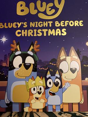 Bluey's Night Before Christmas by Bluey