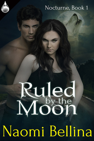 Ruled By the Moon (Nocturne #1) by Naomi Bellina