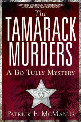 The Tamarack Murders: A Bo Tully Mystery by Patrick F. McManus