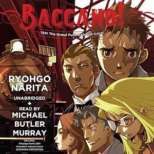 Baccano!, Vol. 2 (light novel): 1931 The Grand Punk Railroad: Local by Ryohgo Narita