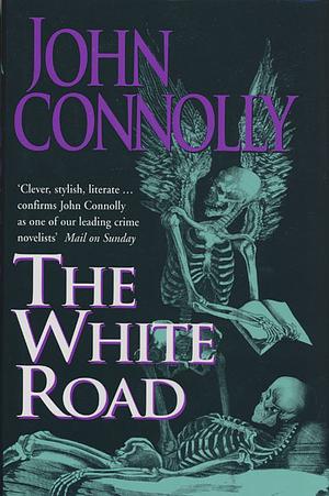 The White Road by John Connolly