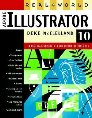 Real World Adobe Illustrator 10 by Deke McClelland