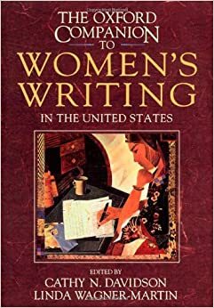 The Oxford Companion to Women's Writing in the United States by Cathy N. Davidson, Amy Ling, Trudier Harris, Linda Wagner-Martin, Elizabeth Ammons, Ann Kibbey