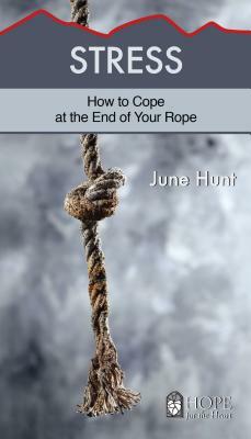 Stress (5-Pk) by June Hunt, J. Hunt