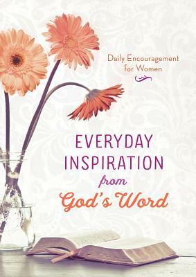 Everyday Inspiration from God's Word by Compiled by Barbour Staff
