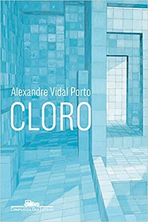 Cloro by Alexandre Vidal Porto