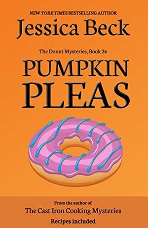 Pumpkin Pleas by Jessica Beck