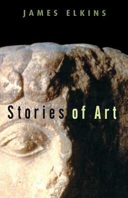 Stories of Art by James Elkins