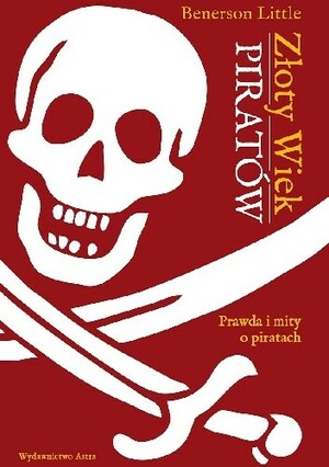 Złoty wiek piratów by Benerson Little