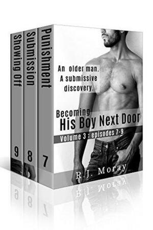 His Boy Next Door: Volume 3 by R.J. Moray