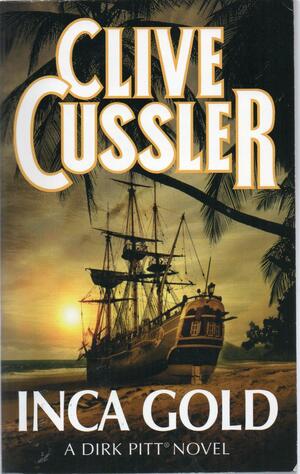 Inca Gold by Clive Cussler