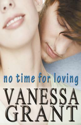 No Time for Loving by Vanessa Grant