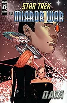 Star Trek: The Mirror War—Data #1 by Celeste Bronfman