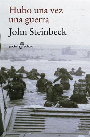 Hubo una vez una guerra by John Steinbeck