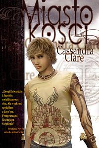 Miasto Kości by Cassandra Clare