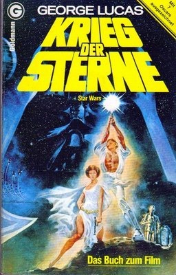 Krieg der Sterne - Star Wars - Das Buch zum Film - SF-Roman by George Lucas