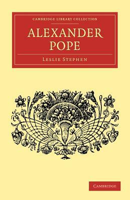 Alexander Pope by Leslie Stephen