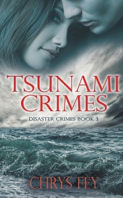 Tsunami Crimes by Chrys Fey