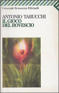 Il gioco del rovescio by Antonio Tabucchi