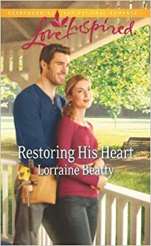 Restoring His Heart by Lorraine Beatty