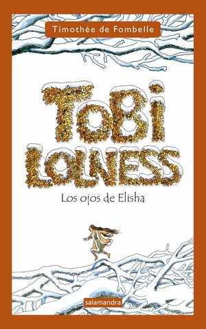 Tobi Lolness II: Los ojos de Elisha by Timothée de Fombelle