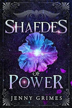 Shaedes of Power by Jenny Grimes