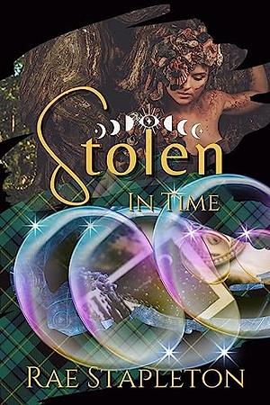 Stolen in Time by Rae Stapleton