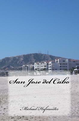 San Jose del Cabo by Michael Hofmeister