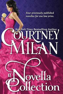 A Novella Collection by Courtney Milan